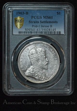 Straits Settlements $1 Dollar 1903 MS61 PCGS silver KM 33 Proof Like Incuse B 6