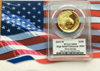 2019 W American Liberty Enhanced High Relief Gold Pcgs Sp69 First Strike