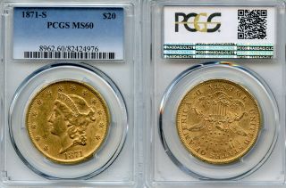 1871 - S $20 Gold Coin Pcgs Ms60