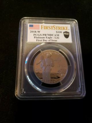 2018 (w) Pcgs $100 1oz Platinum " Life " Proof70 First Strike/first Day Of Issue