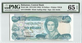 Bahamas 1974 (nd 1984) P - 46b Pmg Gem Unc 65 Epq 10 Dollars (smith)