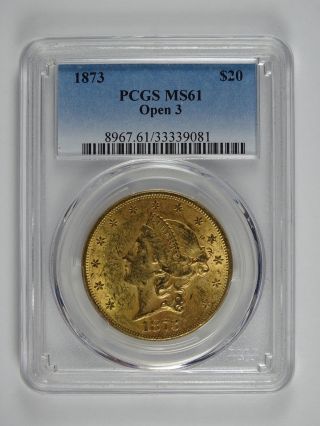 1873 P $20.  00 Gold Liberty Open 3 Pcgs Ms - 61 7097