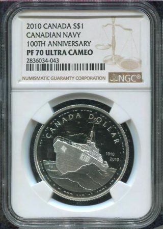 2010 Canada $1 100th Anniversary Canadian Navy - Ngc Pf70 Uc W All Packaging