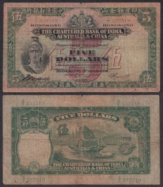 1940 Hong Kong $5 Dollars Chartered Bank Of India Australia & China Banknote