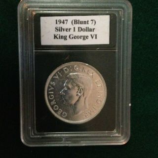 Unc 1947 (blunt 7) King George Vi Canada Silver Dollar