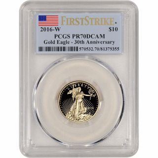 2016 - W American Gold Eagle Proof (1/4 Oz) $10 - Pcgs Pr70 Dcam First Strike