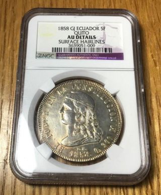 1858 Gj Ecuador 5 Francos 5f Silver Quito Ngc Au About Uncirculated Reales