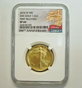 2016 W Walking Liberty Gold Half Doll 1/2 Oz Ngc Sp69 First Releases 100th Anniv
