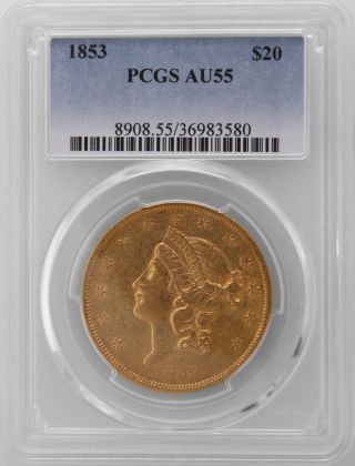 1853 - P Pcgs Au 55 Gold $20 Double Eagle About Uncirculated Twenty D Graded Coin