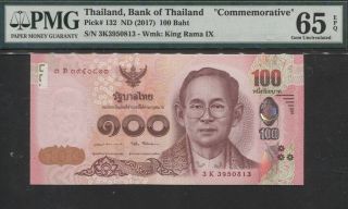 Tt Pk 132 Nd (2017) Thailand 100 Baht King Rama Ix Commemorative Pmg 65q Gem Unc