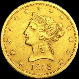 1843 - O $10 " Gold Eagle " Liberty Head Gold Borders Uncirculated Coin