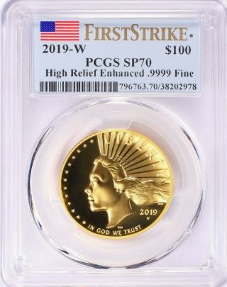 2019 W American Liberty Enhanced High Relief Gold Pcgs Sp70 First Strike 8/28