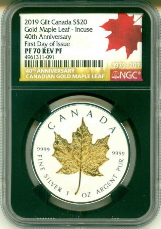 2019 Canada $20 Gilt Gold Maple Leaf Incuse 40th First Day Of Issue Ngc Pf70