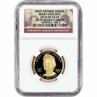 2010 - W Us First Spouse Gold 1/2 Oz Proof $10 - Mary Todd Lincoln Ngc Pf70