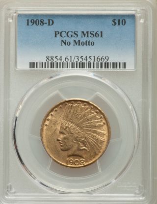 1908 - D Indian Head Gold $10 Eagle No Motto Pcgs Ms61
