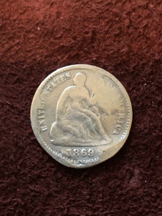 1869 Seated Liberty Half Dime For Its Age.  Exact Coin Shipped.