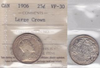 1906 Iccs Vf30 25 Cents Large Crown Canada Twenty - Five Quarter Silver