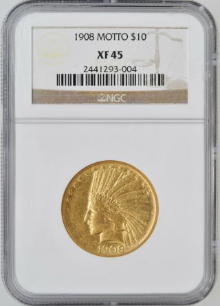 1908 Us Gold $10 Indian Head Eagle - With Motto - Ngc Xf
