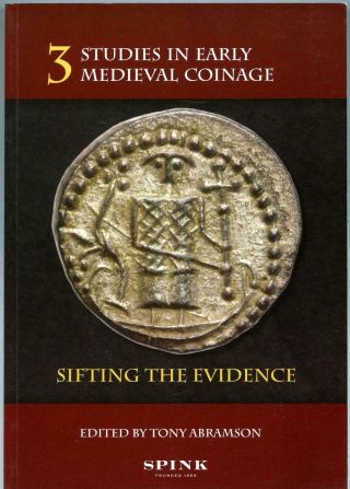 Abramson: Studies In Early Medieval Coinage No.  3