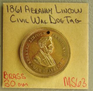 1861 Abraham Lincoln Union Civil War Dog Tag Brass 30 mm Choice Uncirculated 3