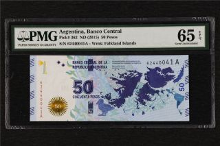 2015 Argentina Banco Central 50 Pesos Pick 362 Pmg 65 Epq Gem Unc