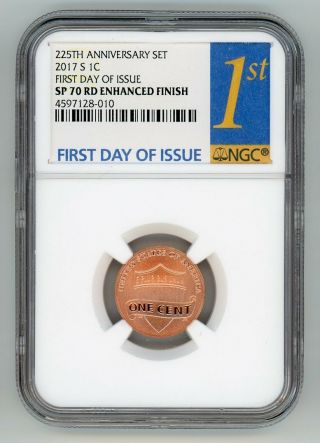 2017 S Lincoln Penny 1c 225th Anniv.  Ngc Sp70 Rd Enhanced F.  D.  I 4597128 - 010