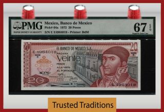 Tt Pk 64a 1972 Mexico Banco De Mexico 20 Pesos Pmg 67 Epq None Finer