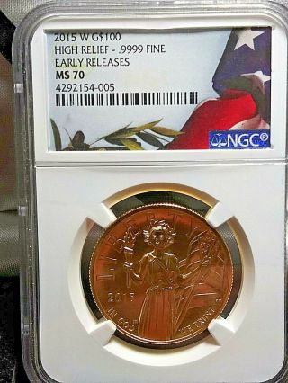 2015 - W G $100 Gold American Liberty High Relief Ngc Ms70 Early Releas Proof