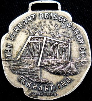 Pre 1933 Elkhart Indiana Good Luck Swastika Token Bridge & Iron Co Watch Fob