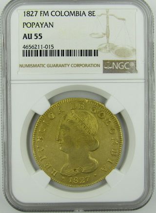 Colombia 1827 Fm Gold 8 Escudos Ngc Au55