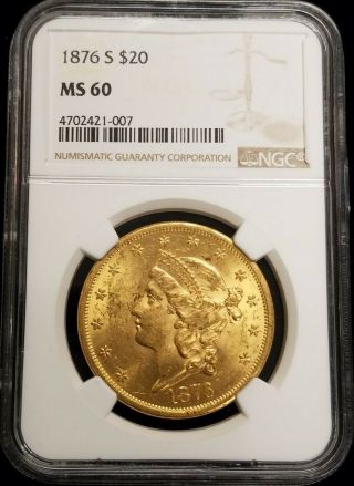 1876 - S $20 Liberty Head Double Eagle Type 2 Gold Coin Ngc Ms60