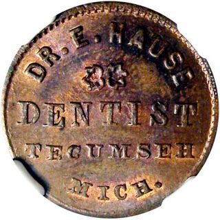 1863 Tecumseh Michigan Civil War Token Dr E Hause Dentist Fuld Plate Ngc Ms65 Rb