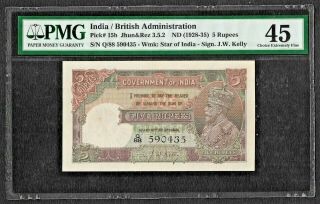British India 1933,  5 Rupees,  Pmg Choice Xf 45 Jw Kelly Sign Note Pick 15b