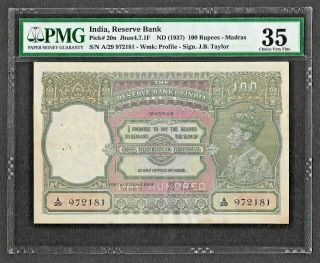 British India 1938 100 Rupees Madras,  Pmg Ch.  Very Fine 35,  Jb Taylor Sign P 20n