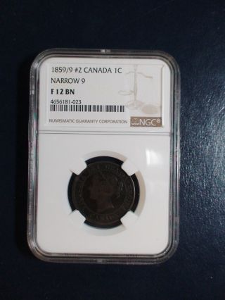 1859/9 2 Canada Large Cent Ngc F12 Bn Narrow 9 1c Coin Priced To Sell