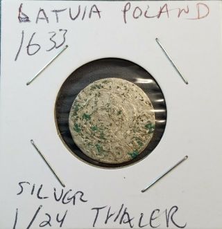 Hammered 1633 Silver 1/24 Thaler Late Medieval Era Latvia - Poland Coin