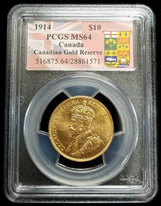 1914 $10 Canada Gold Coin From The Canadian Gold Reserve Hoard Pcgs Ms64