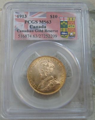 1913 Canada $10 Gold Coin Pcgs Ms 63 (canadian Gold Reserve)