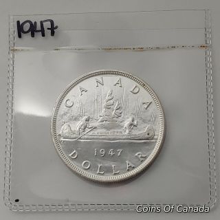 1947 Canada Silver $1 One Dollar Uncirculated Coin Ms Grade Coin Coinsofcanada