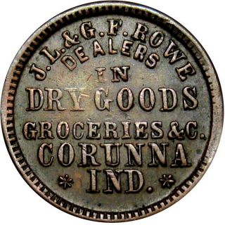 1864 Corunna Indiana Civil War Token J L & G F Rowe R6