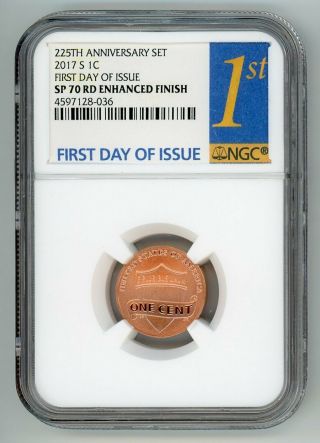 2017 S Lincoln Penny 1c 225th Anniv.  Ngc Sp70 Rd Enhanced F.  D.  I 4597128 - 036