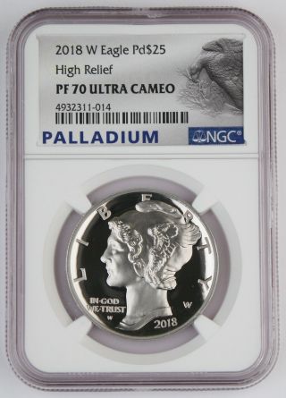 2018 W American Eagle 1 Oz Palladium Proof High Relief Coin Ngc Pf70 Ultra Cam