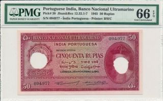 Banco Nacional Ultramarino Portuguese India 50 Rupias 1945 Pmg 66epq