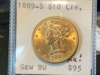 1889 - S Gold $10 Eagle Liberty Head Gem Bu