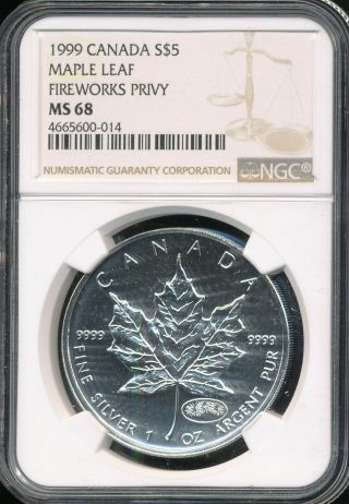 1999 Canada $5 Silver Maple Leaf Fireworks Privy Ngc Ms68 - Pop 17 / 7 Better