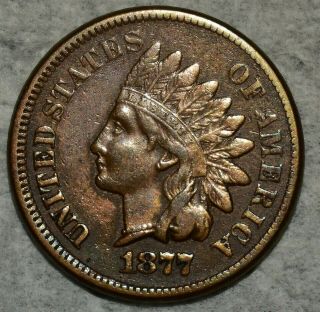 Choice Extra Fine 1877 Indian Head Cent Razor - Sharp,  Scarce,  Key Specimen