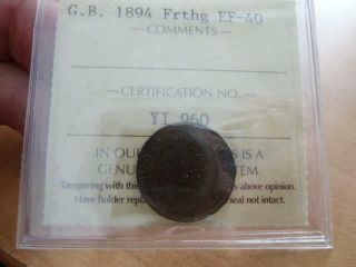 Great Britain 1894 Farthing Iccs Pro - Graded Ef - 40 Z66