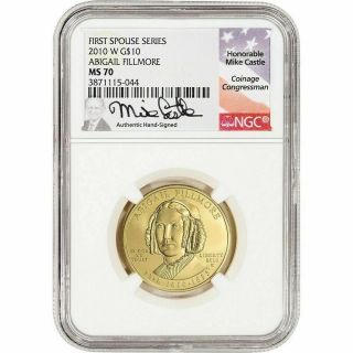 2010 - W Us First Spouse Gold 1/2 Oz $10 Abigail Fillmore Ms70 Castle Hand Signed