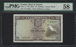 1964 Zambia 10 Shillings,  P - 1a Pmg 58 Aunc,  Very Scarce Grade,  Pretty Note