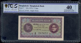 Bangladesh 5 Taka (1972) Pick 7 Pcgs 40 Extremely Fine.